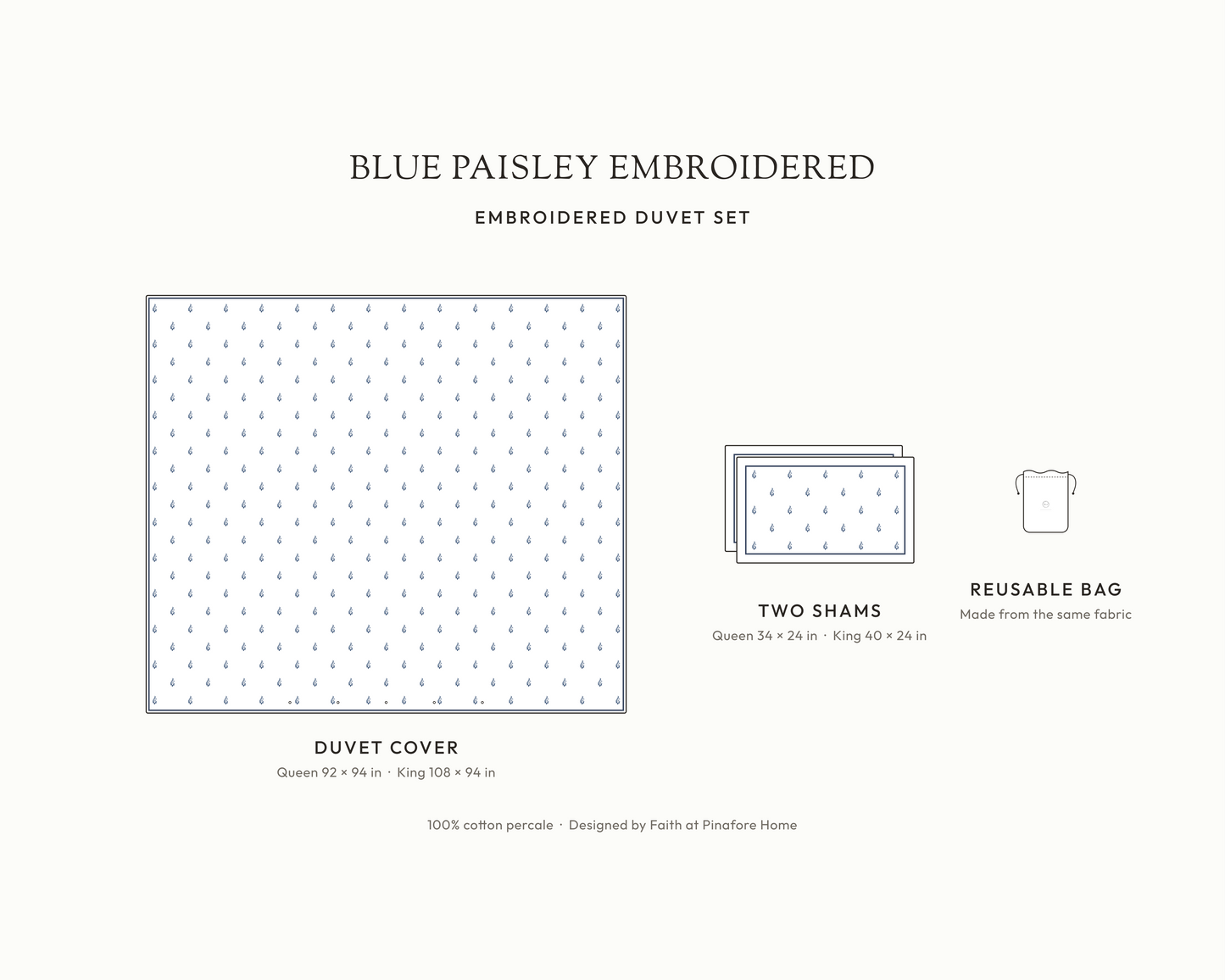 What's in the Blue Paisley Embroidered duvet set: duvet cover, two shams and reusable fabric bag, with sizes