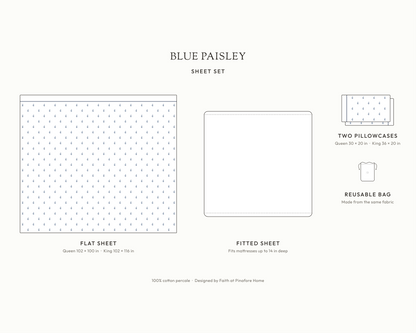 What's in the Blue Paisley sheet set: flat sheet, two pillowcases, white fitted sheet and reusable fabric bag, with sizes